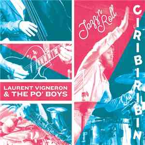 Laurent Vigneron & The Po' Boys - CIRIBIRIBIN download flac mp3