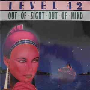 Level 42 - Out Of Sight - Out Of Mind download flac mp3