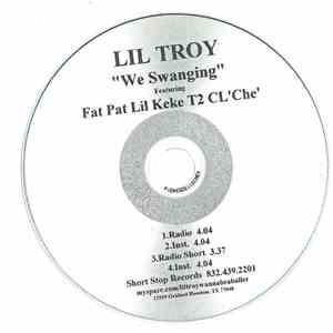 Lil Troy Featuring Fat Pat, Lil Keke, T2 , CL'Che' - We Swanging download flac mp3
