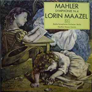 Mahler, RSO Berlin, Lorin Maazel, Heather Harper - Symphonie Nr. 4 download flac mp3