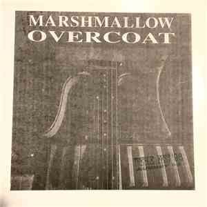 Marshmallow Overcoat - Marshmallow Overcoat download flac mp3