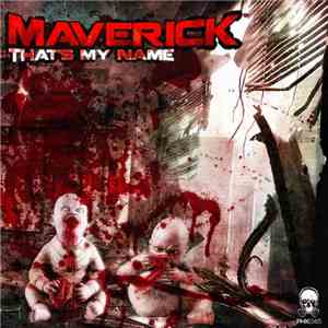 Maverick  - That's My Name download flac mp3