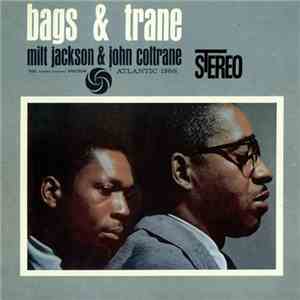 Milt Jackson & John Coltrane - Bags & Trane download flac mp3