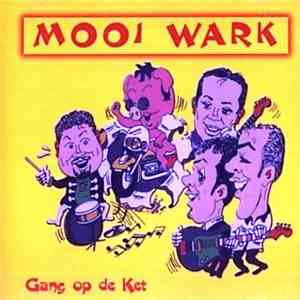Mooi Wark - Gang Op De Ket download flac mp3
