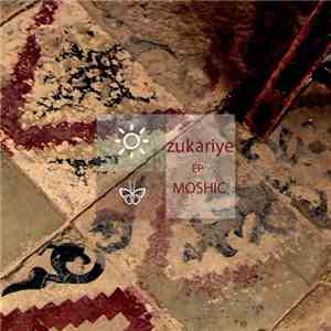 Moshic - Zukariye EP download flac mp3