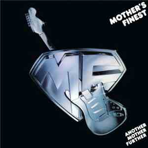 Mother's Finest - Another Mother Further download flac mp3