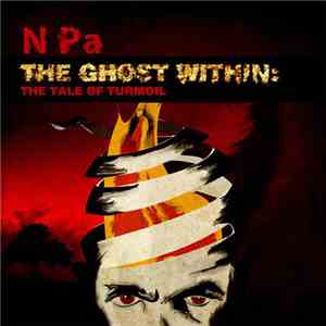 N Pa - The Ghost Within: The Tale Of Turmoil download flac mp3