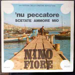 Nino Fiore - 'Nu Peccatore / Scetate Ammore Mio download flac mp3