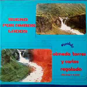 Olmedo Torres Con Carlos Regalado  - Bueno Por Ambos Lados download flac mp3
