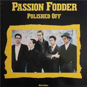 Passion Fodder - Polished Off download flac mp3