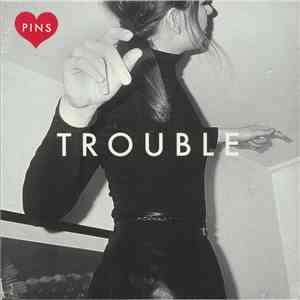 PINS - Trouble download flac mp3