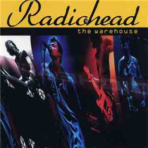 Radiohead - The Warehouse download flac mp3