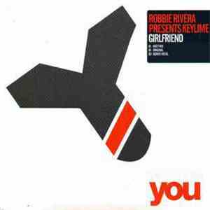 Robbie Rivera Presents Keylime - Girlfriend download flac mp3
