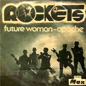 Rockets - Future Woman / Apache download flac mp3
