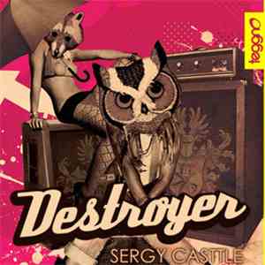 Sergy Casttle - Destroyer download flac mp3