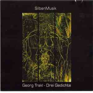SilbenMusik - Georg Trakl [Drei Gedichte] download flac mp3