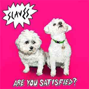 Slaves  - Are You Satisfied? download flac mp3