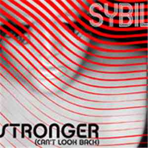 Sybil - Stronger (Can't Look Back) (Quentin Harris & StoneBridge Mixes) download flac mp3