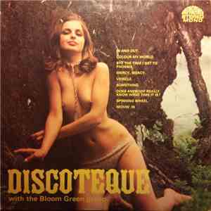 The Bloom Green Group - Discoteque download flac mp3