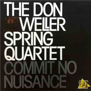 The Don Weller Spring Quartet - Commit No Nuisance download flac mp3