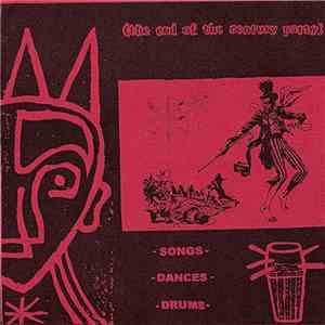 (The End Of The Century Party) - Songs-Dances-Drums download flac mp3