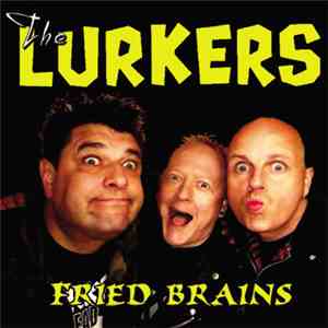 The Lurkers - Fried Brains download flac mp3