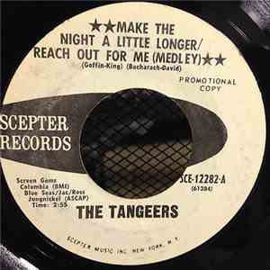 The Tangeers - Make The Night A Little Longer / Reach Out For Me (Medley) download flac mp3