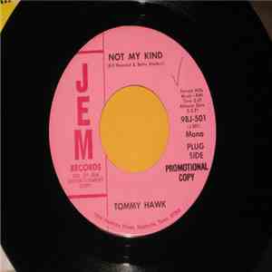 Tommy Hawk - Not My Kind / Four Fingers And A Bum download flac mp3