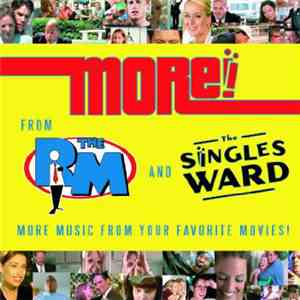 Various - More! from The RM and The Singles Ward download flac mp3