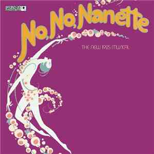 Various - No, No, Nanette: The New 1925 Musical (Original Broadway Cast Recording) download flac mp3