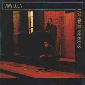 Viva Lula - Dad Sings The Blues download flac mp3