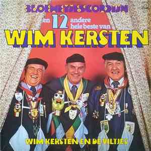 Wim Kersten en De Viltjes - Bloemetjesgordijn En 12 Andere Hele Beste van Wim Kersten download flac mp3
