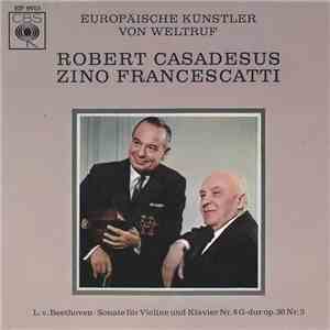 Zino Francescatti, Robert Casadesus, L. V. Beethoven - Sonate Für Violine Und Klavier Nr. 8 G-dur Op. 30 Nr. 3 download flac mp3