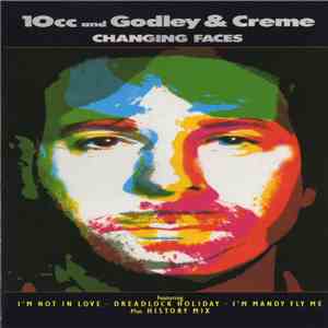 10cc / Godley & Creme - Changing Faces download flac mp3