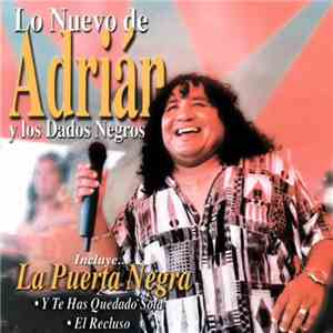 Adrian Y Los Dados Negros - La Puerta Negra download flac mp3
