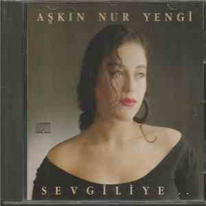 Aşkın Nur Yengi - Sevgiliye... download flac mp3
