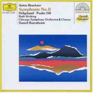 Anton Bruckner, Ruth Welting, Chicago Symphony Orchestra & Chorus - Symphonie No. 0, Helgoland, Psalm 150 download flac mp3