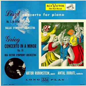 Artur Rubinstein, Antal Dorati / Grieg • Liszt - Concerto In A Minor, Op. 16 • Concerto No. 1, In E-Flat download flac mp3