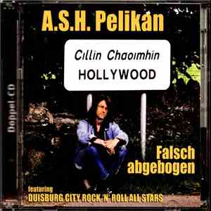 A.S.H. Pelikan - Falsch Abgebogen download flac mp3