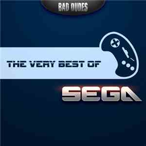 Bad Dudes  - The Very Best Of Sega download flac mp3