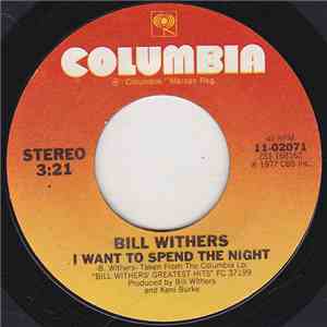 Bill Withers - I Want To Spend The Night download flac mp3