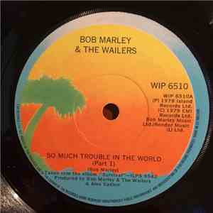 Bob Marley & The Wailers - So Much Trouble In The World download flac mp3