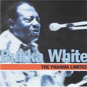Bukka White - The Panama Limited download flac mp3
