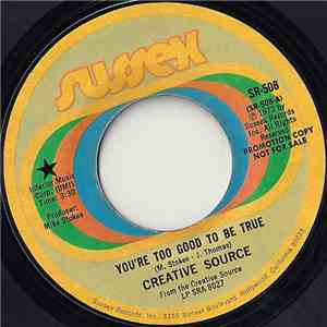 Creative Source - You're Too Good To Be True / Oh Love download flac mp3