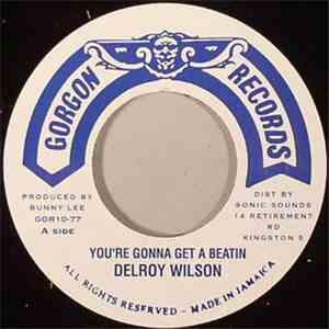 Delroy Wilson / The Aggrovators - You're Gonna Get A Beating / Beatin' Dub download flac mp3