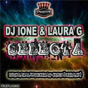 DJ Ione & Laura G Feat MC Emigrant - Selecta download flac mp3