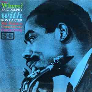 Eric Dolphy With Ron Carter - Where? download flac mp3