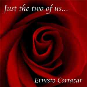 Ernesto M. Cortazar - Just The Two Of Us download flac mp3