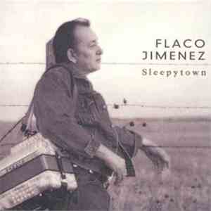 Flaco Jiménez - Sleepytown download flac mp3