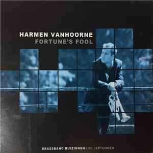 Harmen Vanhoorne / Brassband Buizingen, Luc Vertommen - Fortune's Fool flac mp3 download